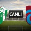 Bursaspor - Trabzonspor (saat 16.00'da)