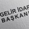 Gelir İdaresi Başkanlığı duyurdu Gelir İdaresi Başkanlığı duyurdu