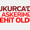 Çukurca'dan acı haber: 2 şehit