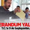 Suriyeliler ile ilgili referandum yalanı! Suriyeliler ile ilgili referandum yalanı!