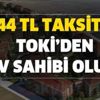 344 TL taksitle TOKİ’den ev sahibi olun! Çekilişsiz kurasız, 240 ay vade ve 2+1 konutlar 341 TL taksitle