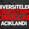 Üniversitelere Yerleştirme Sonuçları Açıklandı