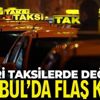 SON DAKİKA: İstanbul'da ticari taksilerde değişiklik! 0-2 yaş aralığındaki otomobiller de taksi olabilecek