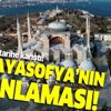 Müzeliği tarihe karıştı! İşte Ayasofya'nın planlaması!