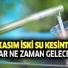 İstanbul'da sular ne zaman gelecek? 20 Kasım İSKİ arıza kesinti listesi başlangıç-bitiş saati İstanbul'da sular ne zaman gelecek? 20 Kasım İSKİ arıza kesinti listesi başlangıç-bitiş saati
