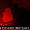 Kayseri de firari hükümlü kadın yakalandı Kayseri de firari hükümlü kadın yakalandı