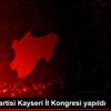 Saadet Partisi Kayseri İl Kongresi yapıldı Saadet Partisi Kayseri İl Kongresi yapıldı