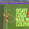VAR odasında ofsayt çizgileri nasıl çiziliyor
