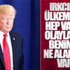 Trump Amerika'daki olaylar için 'bu sorun hep vardı' dedi