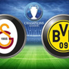 Galatasaray- Borussia Dortmund | CANLI TAKİP