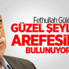 Gülen: Değişik Güzel Şeylerin Arefesinde Bulunuyoruz