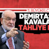 Temel Karamollaoğlu, Selahattin Demirtaş ve Osman Kavala'ya tahliye istedi