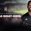 Beşiktaş, Isimat-Mirin'i resmen açıkladı
