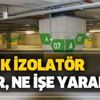 Sismik izolatör nedir, ne demek? Sismik izolatörlü bina güvenli mi? Deprem izolatörü ne işe yarar? Sismik izolatör nedir, ne demek? Sismik izolatörlü bina güvenli mi? Deprem izolatörü ne işe yarar?