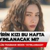 Sefirin Kızı 16. yeni bölüm bu hafta yayınlanacak mı? Sefirin Kızı 16. bölüm fragmanı neden yayınlanmadı?