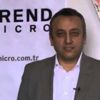 Trend Micro’da yeni yapılanma Trend Micro’da yeni yapılanma