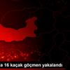 Malatya da 16 kaçak göçmen yakalandı Malatya da 16 kaçak göçmen yakalandı