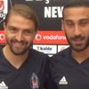 Caner Erkin ve Cenk Tosun basın mensuplarının karşısına çıktı