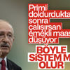 Kemal Kılıçdaroğlu, emeklilik sistemini eleştirdi Kemal Kılıçdaroğlu, emeklilik sistemini eleştirdi