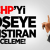 CHP'yi Köşeye Sıkıştıran İnceleme!