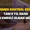 Hemen kontrol edin! Tam 8 yıl daha erken emekli olmak mümkün! Şartları nelerdir? Kimleri kapsar? Hemen kontrol edin! Tam 8 yıl daha erken emekli olmak mümkün! Şartları nelerdir? Kimleri kapsar?