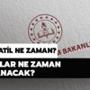 Okullar ne zaman kapanacak? 2020 Nisan'da ara tatil ne zaman?