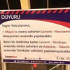 1 Mayıs'ta metro iptal ! 1 Mayıs'ta metro iptal !