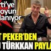 ﻿Sedat Peker'den Lütfü Türkkan paylaşımı