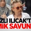 Nazlı Ilıcak'tan komik savunma!