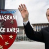 Cumhurbaşkanı her modele açık Cumhurbaşkanı her modele açık
