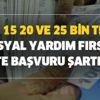 Aile, Çalışma ve Sosyal Hizmet Bakanlığı’ndan 15, 20 ve 25 bin TL sosyal yardım fırsatı! İşte başvuru şartları