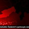 Şarkıcı Selahattin Özdemir e şarkısıyla veda Şarkıcı Selahattin Özdemir e şarkısıyla veda