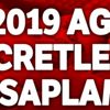 AGİ ZAMMI, AGİ NE Kadar? 2019 Asgari Geçim İndirimi Evli ve Bekar Zammı Nedir? AGİ Hesaplama | AGİ Kaç Lira?