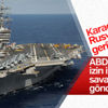 ABD Karadeniz'e savaş gemisi gönderecek ABD Karadeniz'e savaş gemisi gönderecek