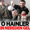 O hainler bakın nereden gelmiş!