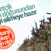 İran Fırat'ın doğusuna operasyondan rahatsız İran Fırat'ın doğusuna operasyondan rahatsız