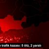 Mardin de trafik kazası: 5 ölü, 2 yaralı Mardin de trafik kazası: 5 ölü, 2 yaralı