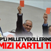 CHP'li Milletvekillerinden Kırmızı Kartlı Tepki