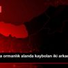 Trabzon da ormanlık alanda kaybolan iki arkadaş bulundu Trabzon da ormanlık alanda kaybolan iki arkadaş bulundu