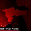 Futbol: Ziraat Türkiye Kupası
