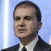 AK Parti Sözcüsü Ömer Çelik: Macron, ülkesinin durumuyla yüzleşmeli