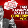 Son dakika: Tam kapanma uzar mı? Cumhurbaşkanı Yardımcısı Fuat Oktay açıkladı