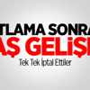 Patlama Sonrası Flaş Gelişme!