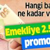 Emekliye müjde! 2.550 TL promosyon fırsatı... Hangi banka ne kadar promosyon veriyor?