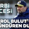 Erol Bulut'u derbi öncesi düşündüren durum!