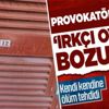 Provokatörün 'ırkçı' oyununu polis bozdu! Kapısına tehditleri yazan kendisi çıktı