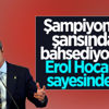 Ali Koç: Şampiyonluk şansında Erol Hoca'nın rolü büyük Ali Koç: Şampiyonluk şansında Erol Hoca'nın rolü büyük