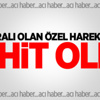 Ağır yaralı olan özel harekat polisi şehit oldu Ağır yaralı olan özel harekat polisi şehit oldu