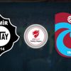 Altay - Trabzonspor | CANLI YAYIN