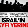 İsrail’in Keyfi Yerinde